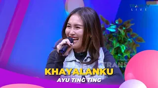 Khayalanku | Ayu Ting Ting | BROWNIS (1/3/23) L2