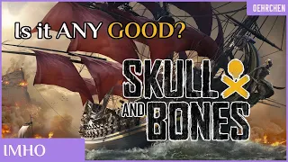 How BAD is Skull & Bones REALLY?!
