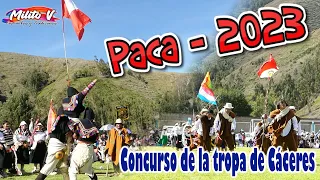 CONCURSO TROPA DE CACERES 2023 - PACA(Impresionante concurso de desfile y tropas de Cáceres en Paca)