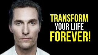 Your Life's Most Eye - Opening 10 minutes | Matthew Mcconaughey