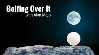 Golfing Over It with Alva Majo gameplay (full run)