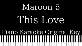 【Piano Karaoke Instrumental】This Love / Maroon 5【Original Key】