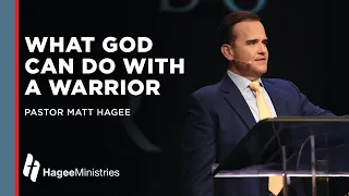 Pastor Matt Hagee: "What God Can Do with a Warrior"