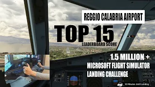 Reggio Calabria Landing Challenge - Top 15 - 1.5 MILLION + (w/ sidestick camera)