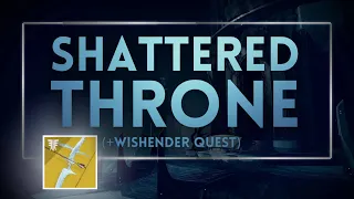 2023 Wish-Ender + Shattered Throne Guide (Very Easy!)