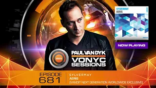 Sylvermay - Aeris //  PAUL VAN DYK -  VONYC SESSIONS 681