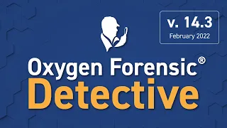 14.3 Release Notes: Oxygen Forensic® Detective