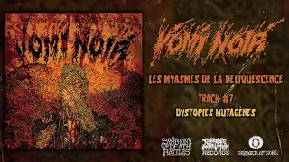 Vomi Noir - Les Myasmes de la Deliquescence LP FULL ALBUM (2019 - Goregrind)