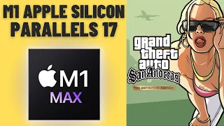 GTA San Andreas Definitive Edition - Parallels 17 - MacBook Pro 2021 M1 Max 32 GB