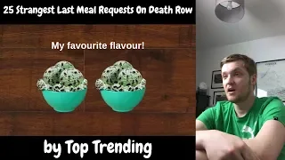 25 Strangest Last Meal Requests On Death Row by Top Trending Reaction