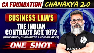 Business Laws: The Indian Contract Act, 1872 (Indemnity, Guarantee and Bailment) | CA Foundation 🔥