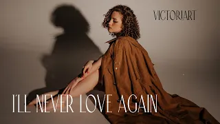 Lady Gaga - I'll Never Love Again (VictoriART Cover)