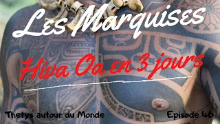 HIVA OA  en 3 jours, LES MARQUISES