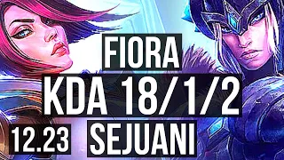 FIORA vs SEJUANI (TOP) | 12 solo kills, 18/1/2, Legendary, 600+ games | KR Challenger | 12.23