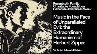 Music in the Face of Unparalleled Evil: the Extraordinary Humanism of Herbert Zipper