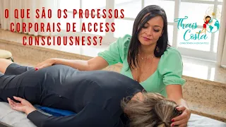 O que são os Processos corporais do Access Consciousness,e o que pode trazer ao seu corpo?