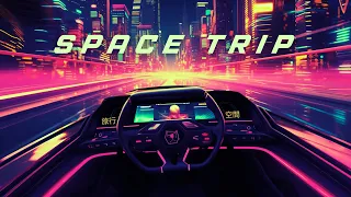 ＳＰＡＣＥ　ＴＲＩＰ [  Chillwave - Synthwave - Retrowave mix ]