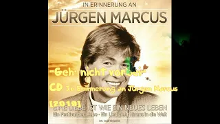 Jürgen Marcus - Geh' nicht vorbei (CD In Erinnerung an Jürgen Marcus)[2018]