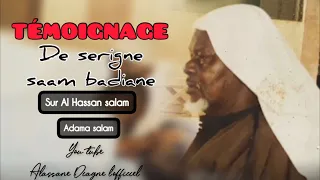 TÉMOIGNAGE SUR SERIGNE HASSANE SALAM FAIT PAR SERIGNE SAAM BADIANE