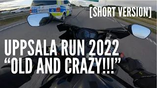 GHOST RIDER | UPPSALA RUN 2022 - ”OLD AND CRAZY!!!” [SHORT 4K EDITION]