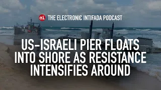 US-Israeli pier floats into shore as resistance intensifies around, with Jon Elmer