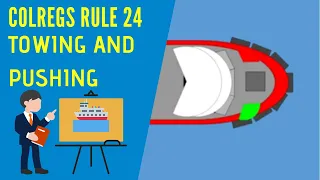 IRPCS Masterclass   Rule 24   Towing and Pushing