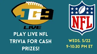 LIVE NFL TRIVIA FOR CASH PRIZES! | JG9 Live (5/22/24)