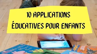 Sélection de 10 applications éducatives pour enfants