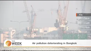 Air pollution deteriorating in Bangkok