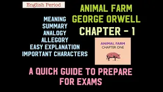 ANIMAL FARM CHAPTER-1 EASY EXPLANATION SUMMARY GEORGE ORWELL II ENGLISH PERIOD II