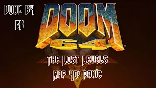 Doom 64 EX: The Lost Levels - Map 40: Panic (Watch Me Die) (100%)