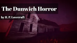 The Dunwich Horror by H. P. Lovecraft