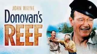 Donovan's Reef (1963) Full Movie Review | John Wayne | Lee Marvin