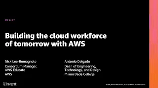 AWS re:Invent 2020: Building the cloud workforce of tomorrow with AWS