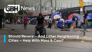 Should Revere — And Other Neighboring Cities — Help With Mass & Cass?