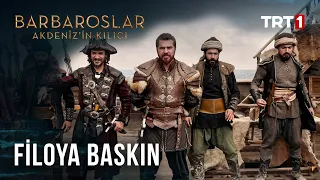 Filoya Baskın - Barbaroslar: Akdeniz’in Kılıcı 30.Bölüm