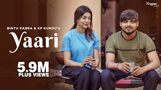 Yaari (Official Video) Bintu Pabra KP Kundu | Meeenakshi Sharma | New Haryanvi Songs Haryanavi 2023