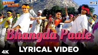 Bhangda Paale Lyrical - Karan Arjun | Sadhana Sargam, Mohammed Aziz, Sudesh Bhosle | Salman,ShahRukh