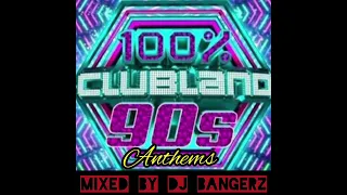 Clubland 90s : Anthems 2023 | 90 Minute Mix 🔥