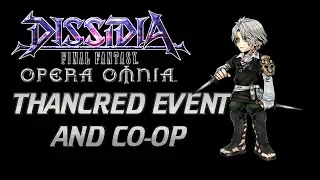 THANCRED EVENT AND CO-OP: Dissidia Final Fantasy Opera Omnia Gameplay English