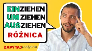 Przeprowadzka do niemiec - einziehen, umziehen, ausziehen, wegzihen, B1 #zapytajpoliglotę odc. 205