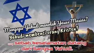 YAHUDI MENOLAK YESUS MESIAS?  ||  Dr. Bambang Noorsena