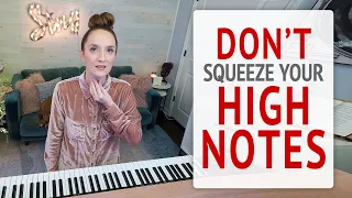 Don't Squeeze Your High Notes