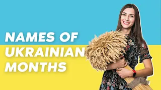 Names of Ukrainian Months and their Origin