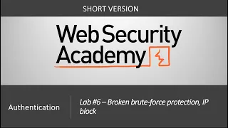 Authentication Vulnerabilities - Lab #6 Broken brute-force protection, IP block | Short Version