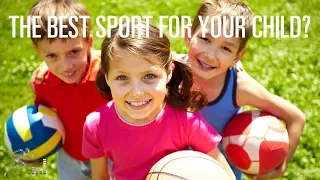 What’s the best sport for your child to play?