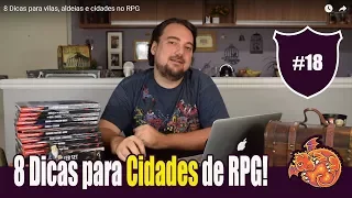 8 Dicas para vilas, aldeias e cidades no RPG