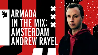 Armada In The Mix Amsterdam: Andrew Rayel