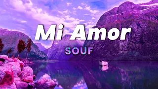 Souf - Mi Amor ( Paroles-Lyrics )