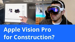 What Apple Vision Pro means for building design and construction professionals